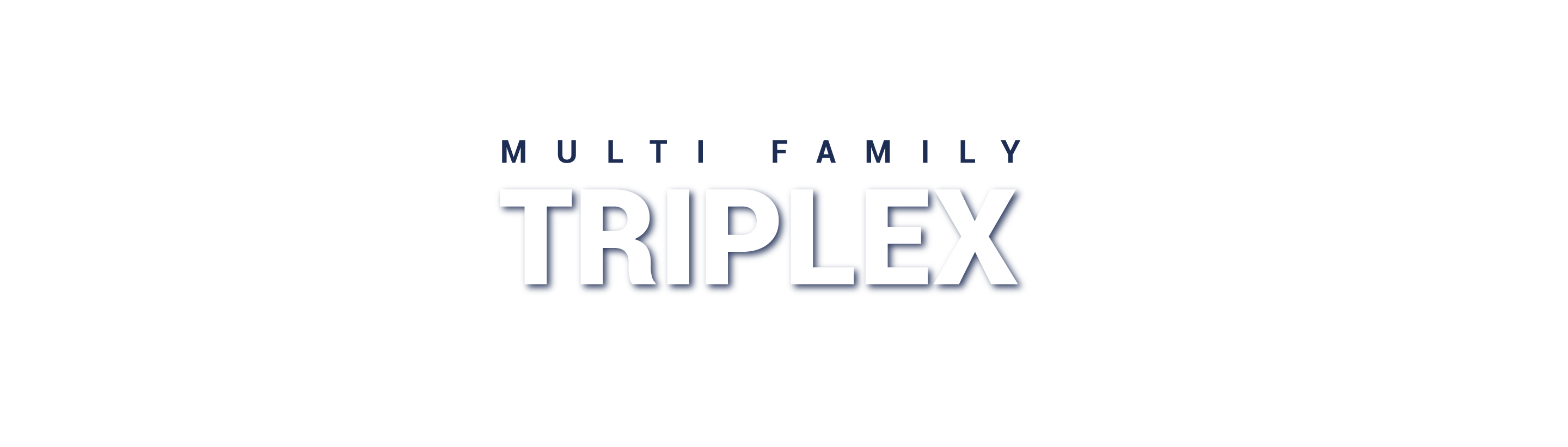 TRIPLEX TRIPLEX